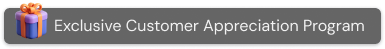 Exclusive Customer Appreciation Program